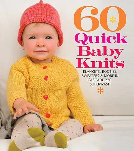 60 Quick Baby Knits