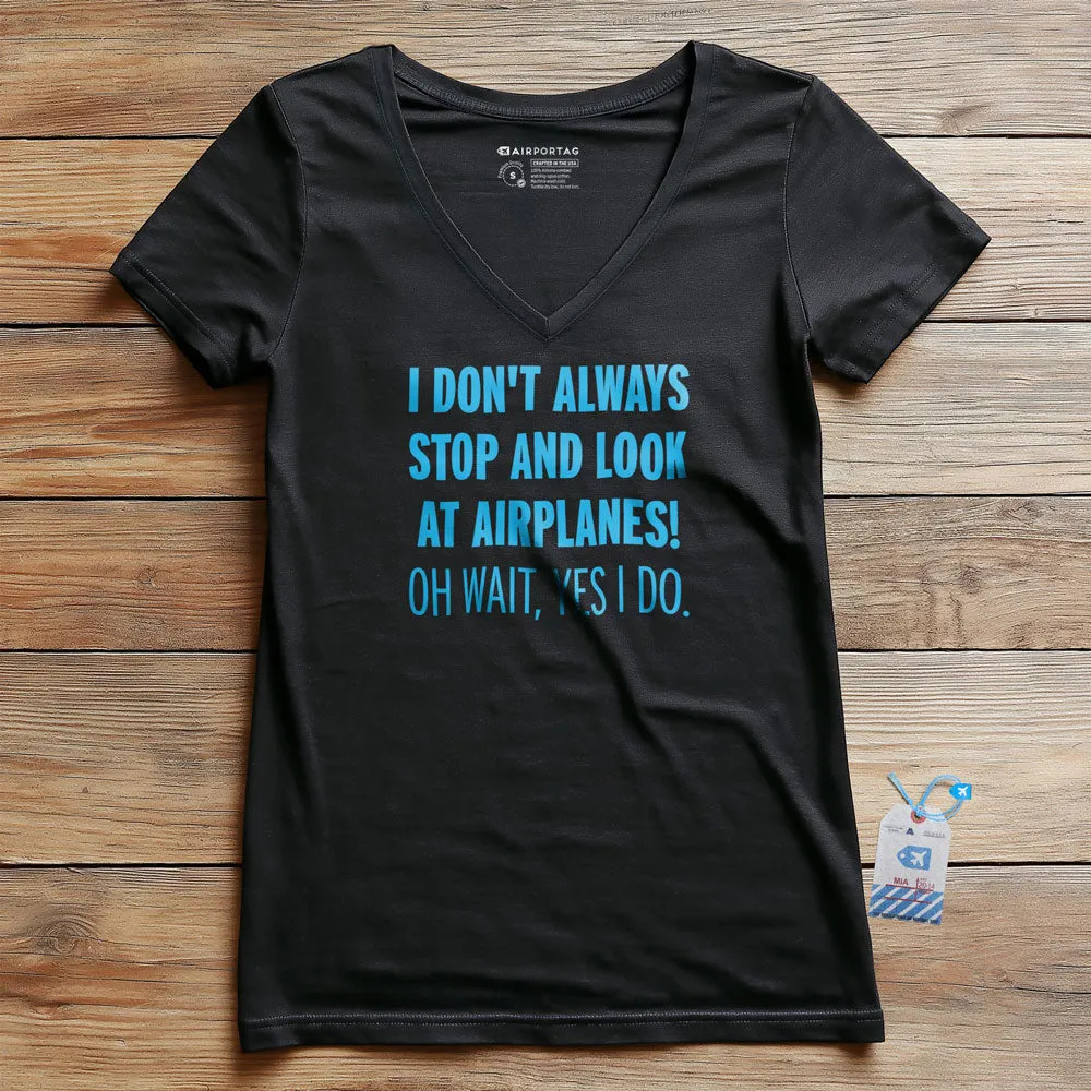 Always Look Airplanes - Women's V-Neck T-Shirt