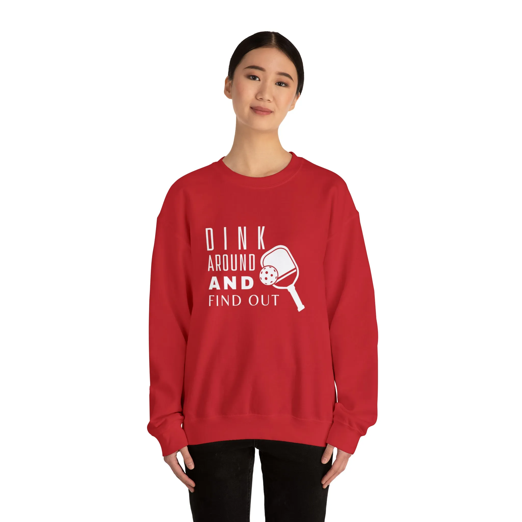 Dink Around Sweatshirt