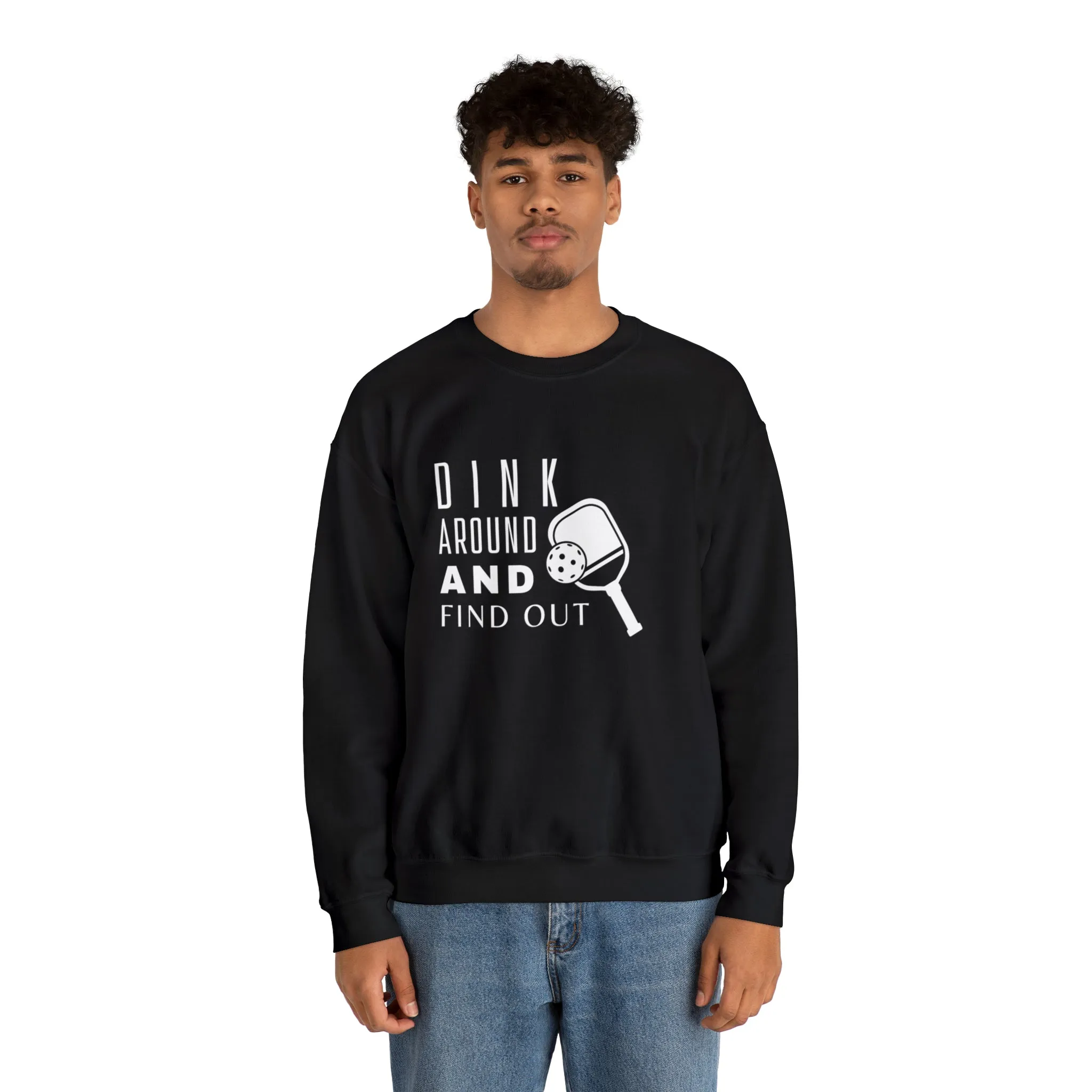 Dink Around Sweatshirt