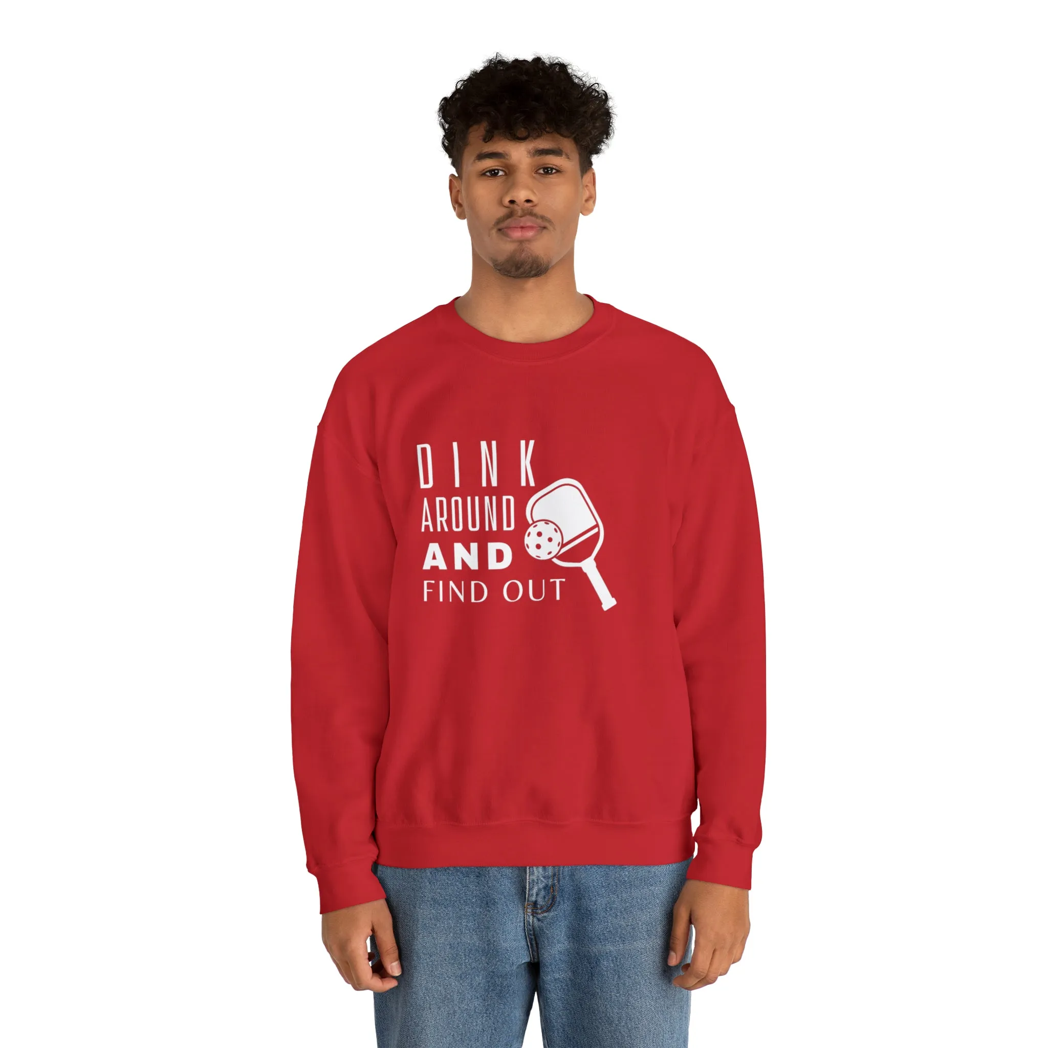 Dink Around Sweatshirt