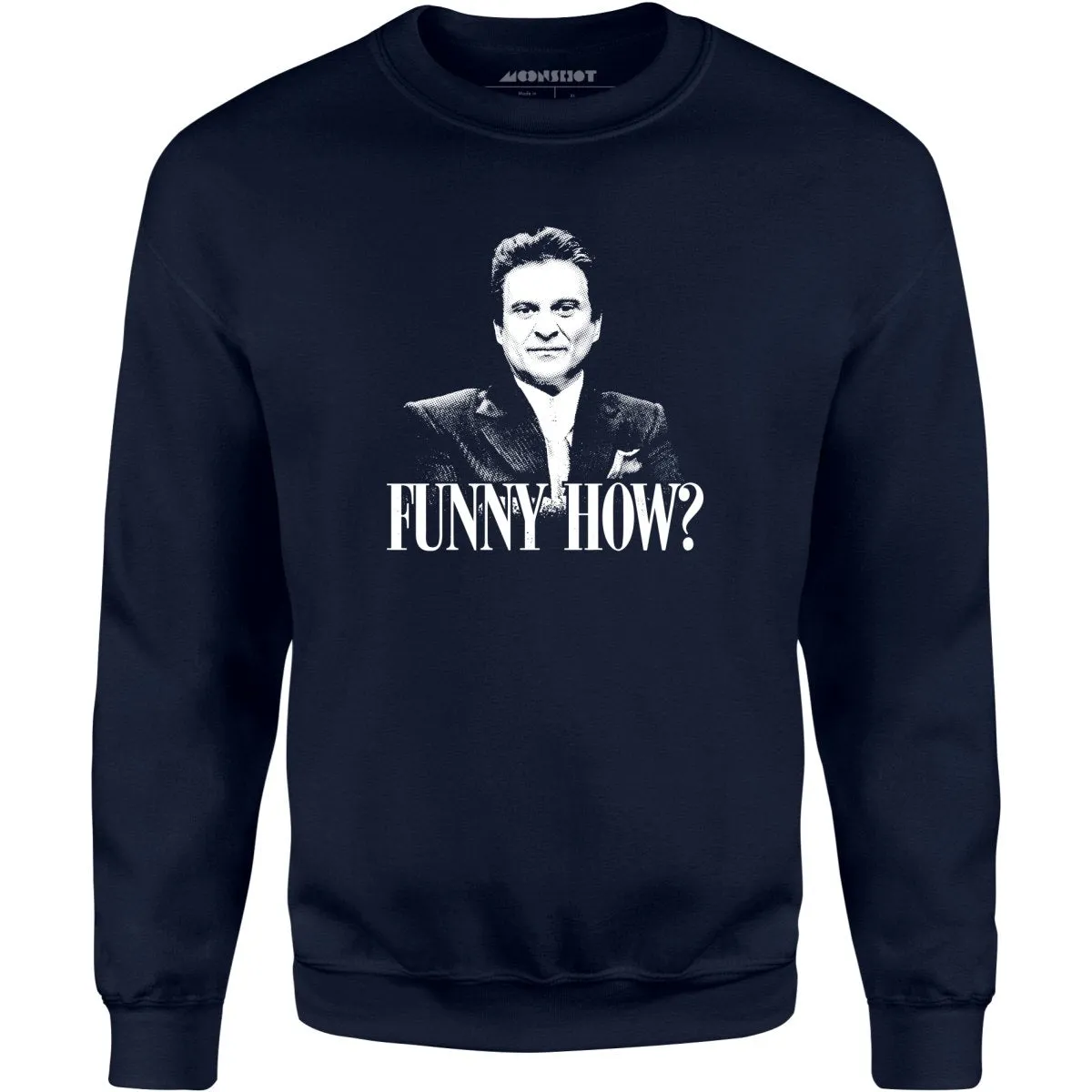 Funny How? - Unisex Sweatshirt