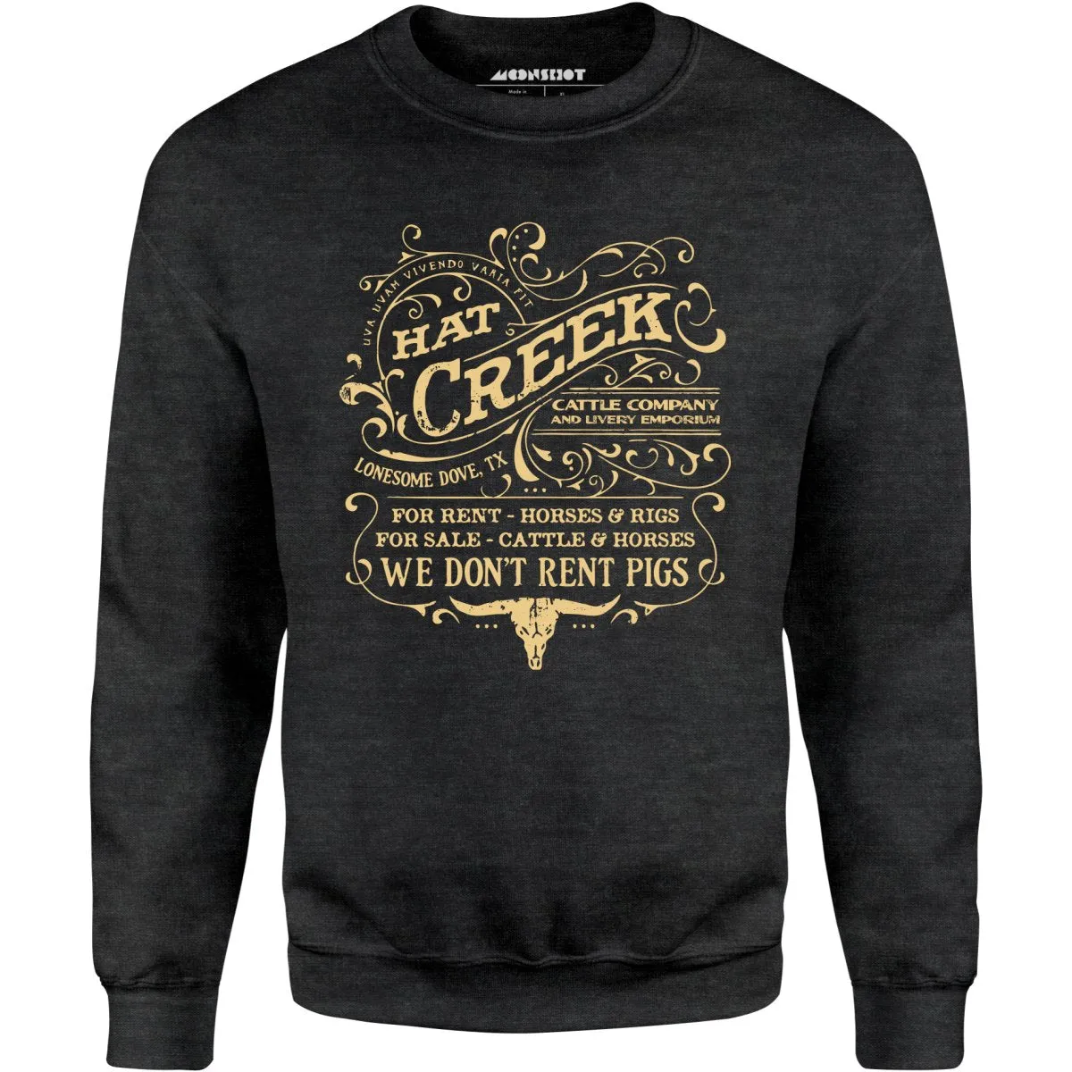 Hat Creek Cattle Company - Lonesome Dove, TX - Unisex Sweatshirt