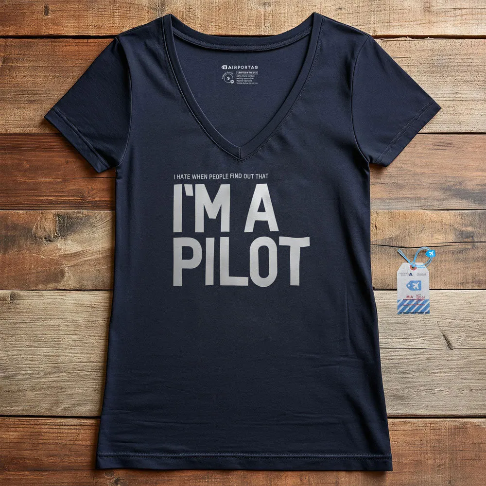 I Hate When People Find Out That I'm A Pilot - Women's V-Neck T-Shirt