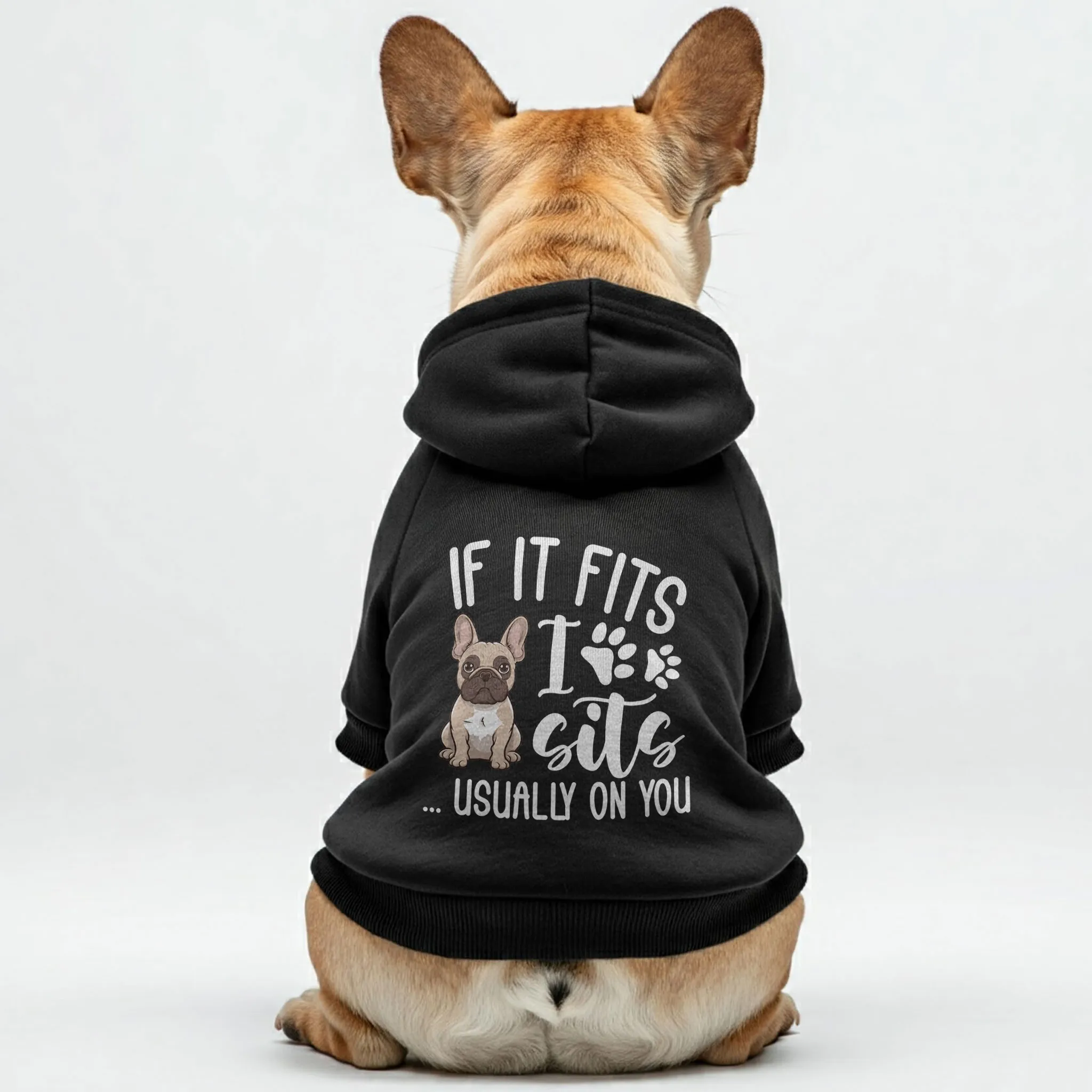 If it fits, I sits... usually on you - Personalized French Bulldog Hoodies with Funny Quotes – Stylish, Cozy, and Premium 100% Cotton