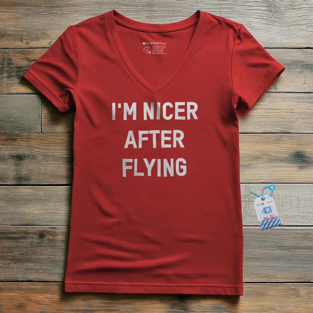 I'm Nicer After Flying - Women's V-Neck T-Shirt