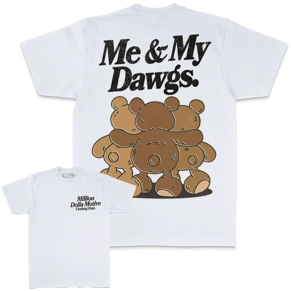 Me & My Dawgs - White T-Shirt