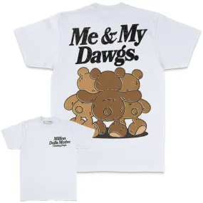 Me & My Dawgs - White T-Shirt