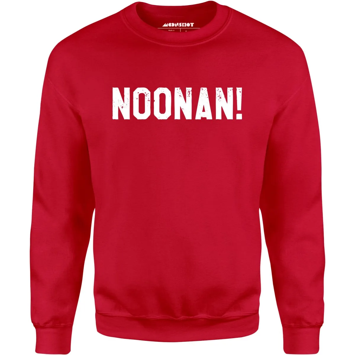 Noonan! - Unisex Sweatshirt