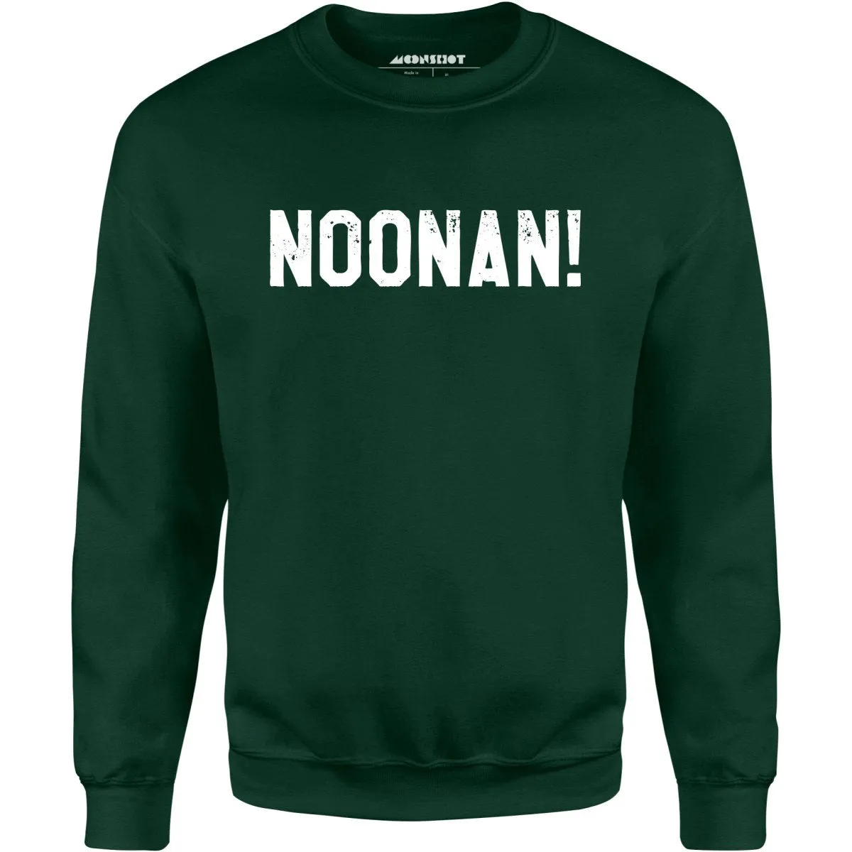 Noonan! - Unisex Sweatshirt