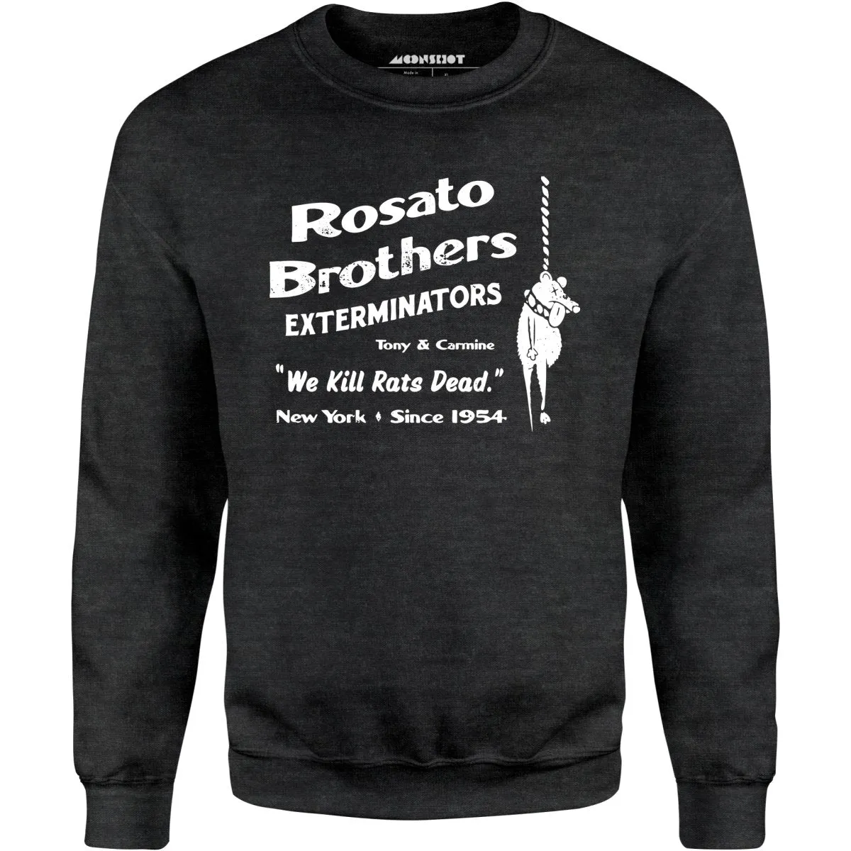 Rosato Brothers Exterminators - Unisex Sweatshirt