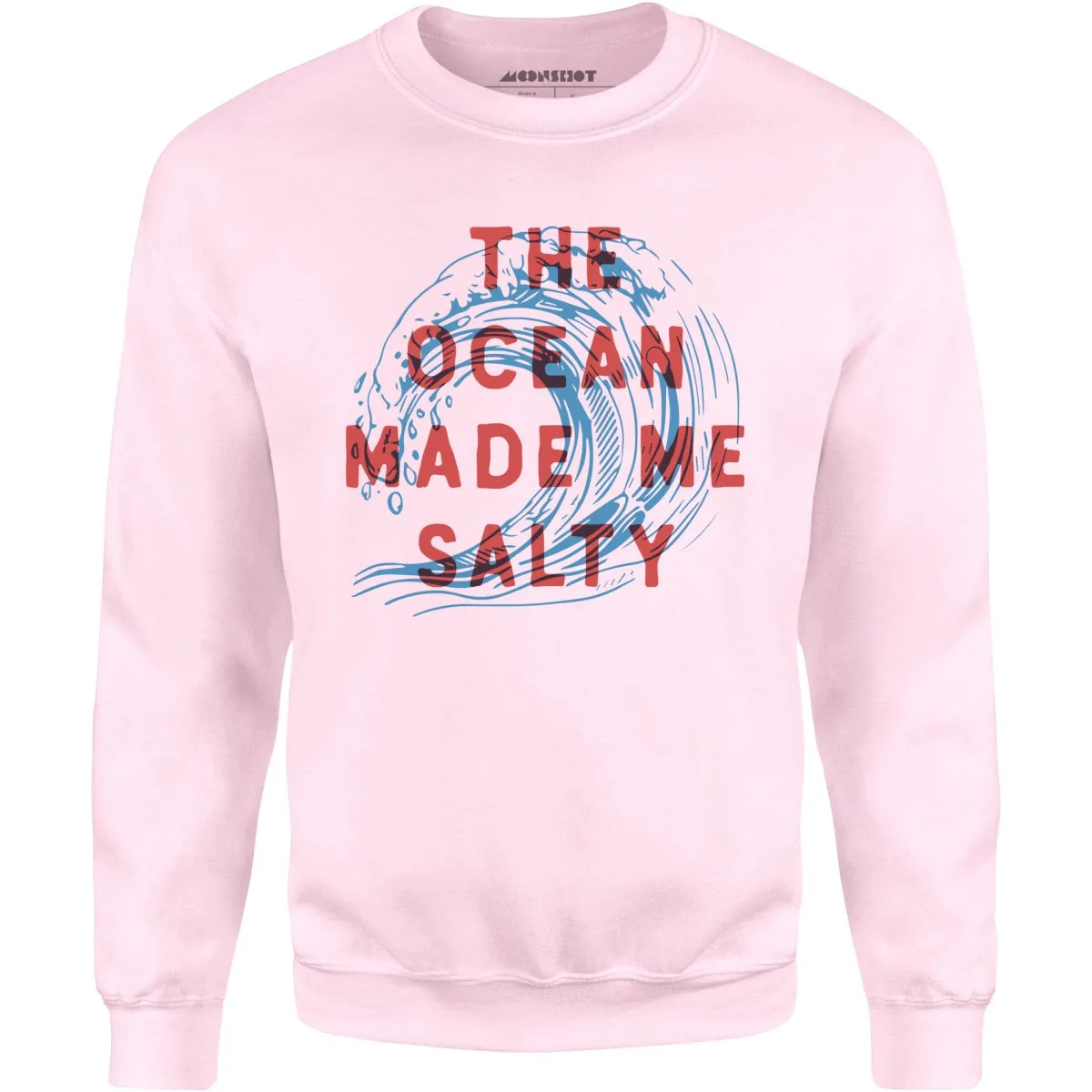 The Ocean Made Me Salty - Unisex Sweatshirt