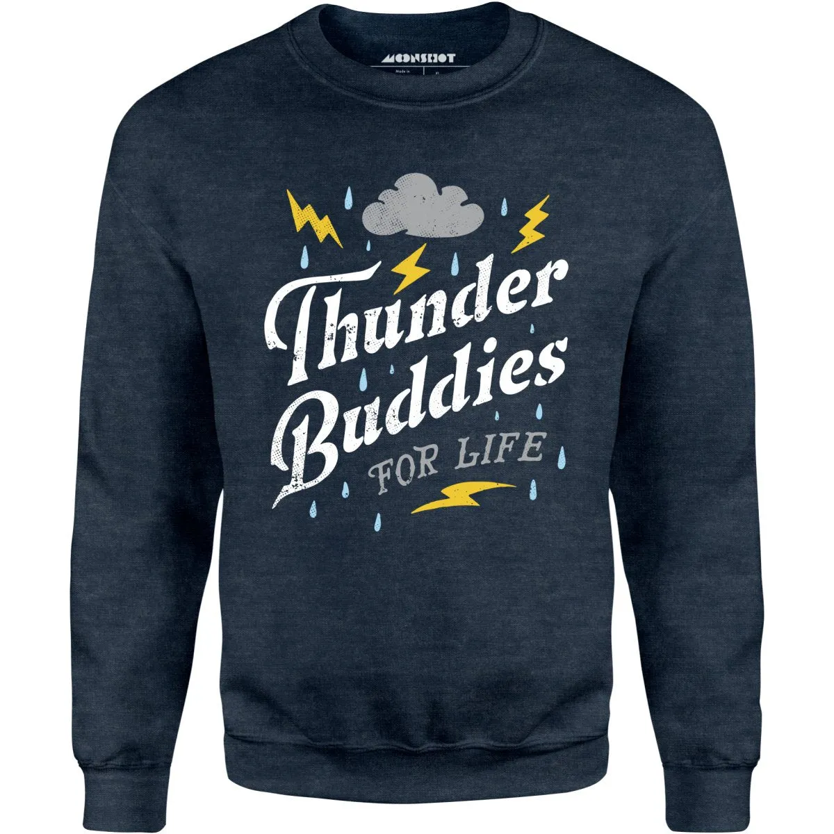 Thunder Buddies for Life - Unisex Sweatshirt