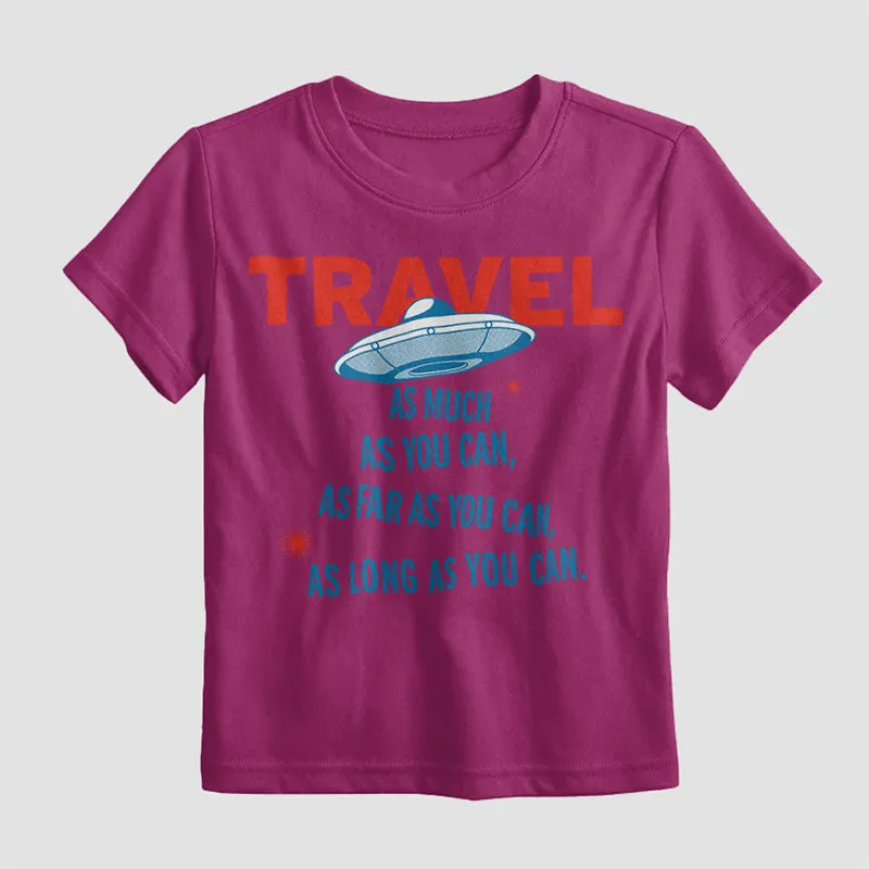 Travel As Much As You Can - Kids T-Shirt