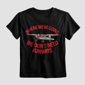 We Don't Need Runways - Kids T-Shirt