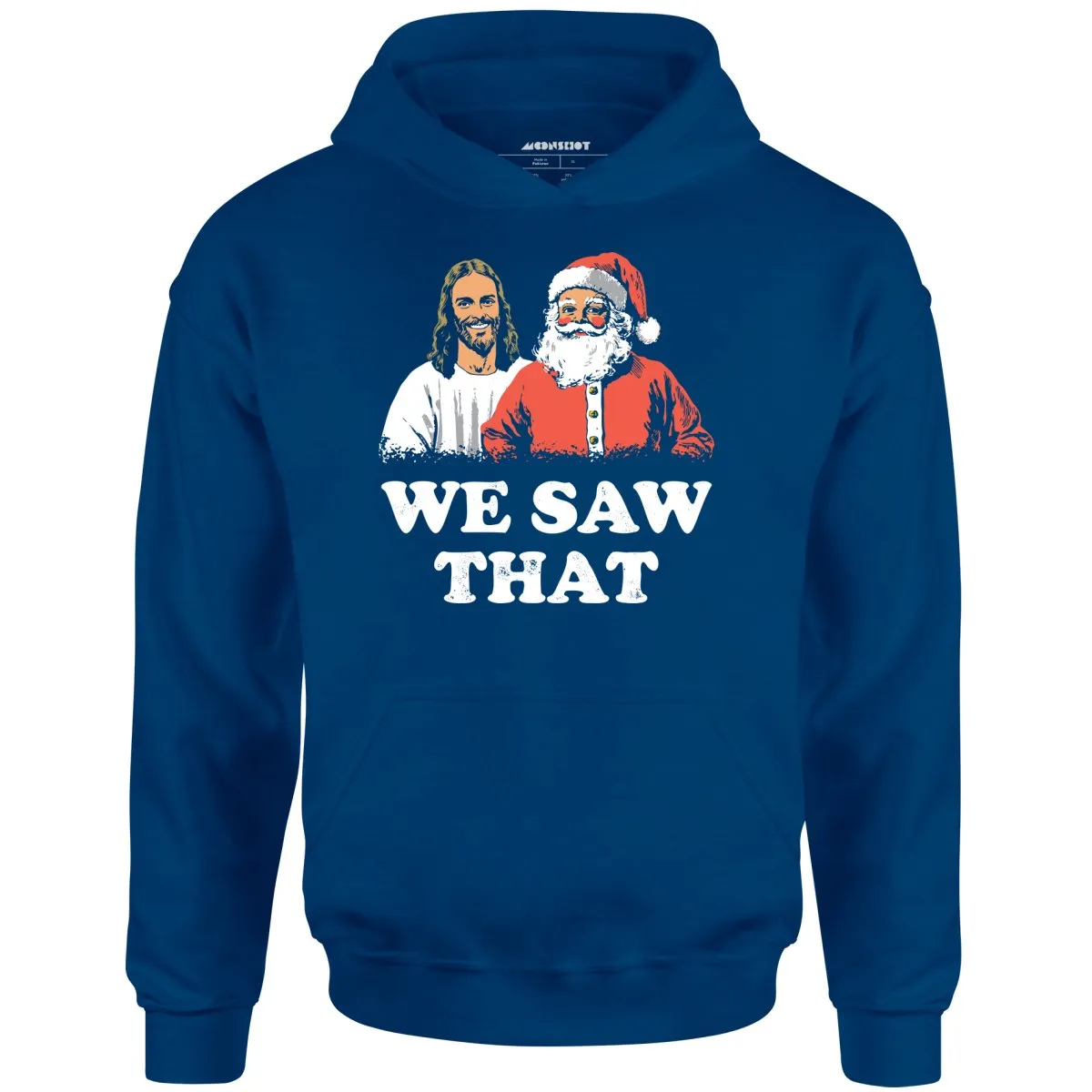 We Saw That - Unisex Hoodie