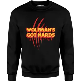 Wolfman's Got Nards - Unisex Sweatshirt